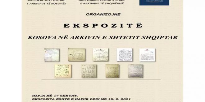 Më 17 shkurt 2021 hapet Ekspozita "Kosova në Arkivin e Shtetit Shqiptar"