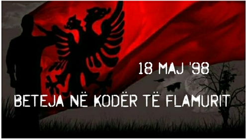 Labinot Dervishaj: 18 Maj ’98 – Beteja në Kodër të Flamurit