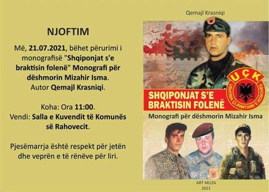 Më 21 korrik 2021 përurohet monografia “Shqiponjat s’e braktisin folën” kushtuar dëshmorit të kombit, Mizahir Isma