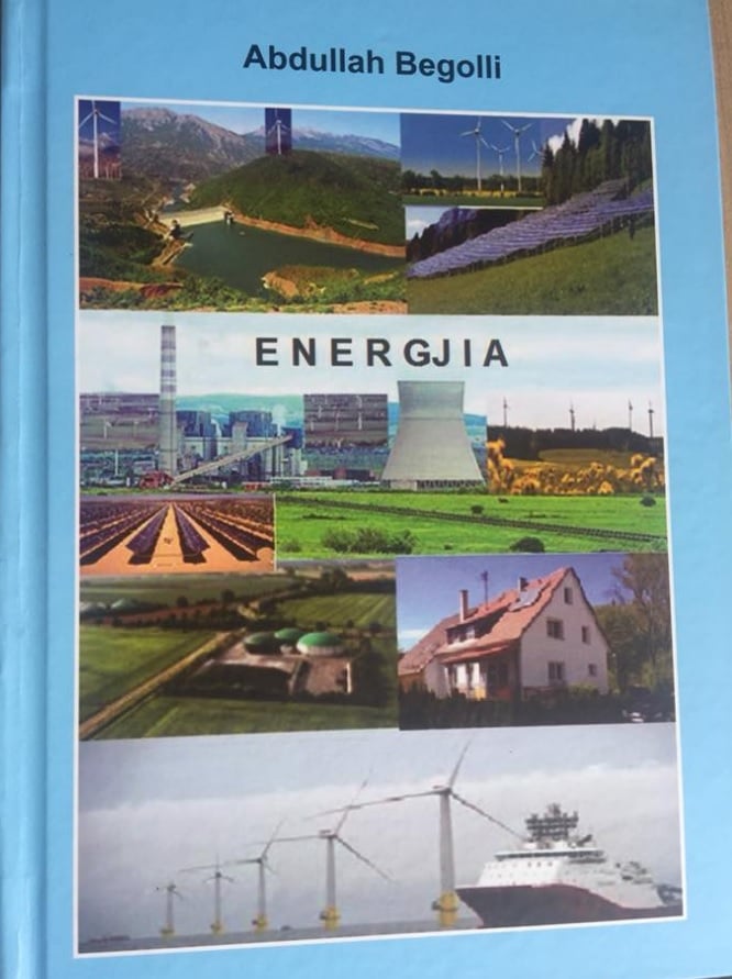 Libri, “Energjia”, i autorit Abdullah Begolli është vepër shkencore e një rëndësie të veçantë