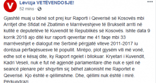 Lëvizja Vetëvendosje ka akuzuar kryekuvendarin, Kadri Veseli lidhur me bllokimin e raportit të Qeverisë për dialogun me Serbinë