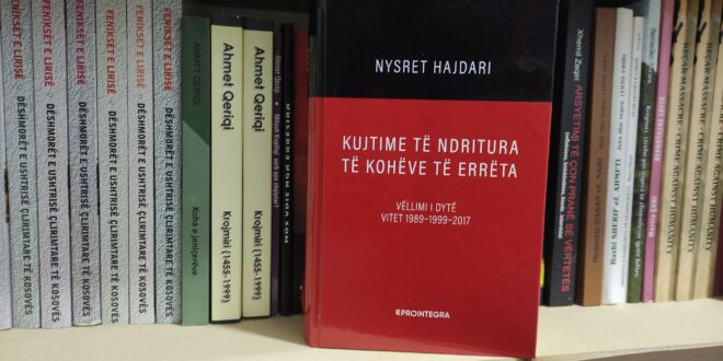 Doli në dritë libri autobiografik me dy vëllime: “Kujtime të ndritura të kohëve të errëta”, i autorit, Nysret Hajdari