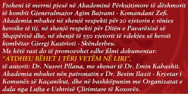 Sot në orën 14.00, në Teatrin Kombëtar, në Prishtinë, mbahet Akademi për dëshmorin e kombit, Agim Bajrami