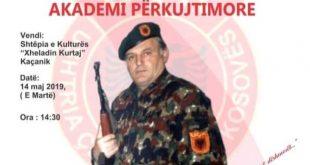 Me 14 maj 2019 në Kaçanik mbahet Akademi për komandantin e UÇK-së, Qamiz Ilazi dhe dëshmorët e tjerë