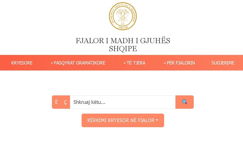 Qendra e Botimeve Enciklopedike dhe Albanologjike  Fjalori i madh i gjuhës shqipe  nga sot  online për përdoruesit