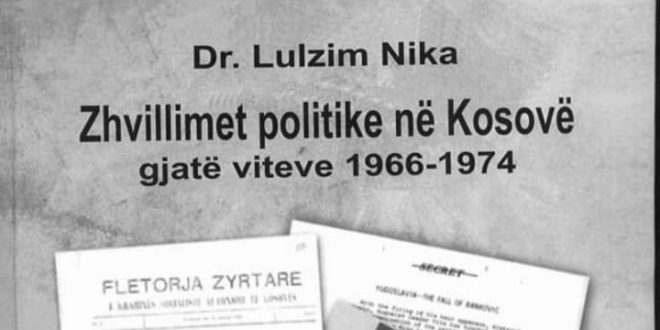 Zeqir Bekolli: Dr. Lulzim Nika, “Zhvillimet politike në Kosovë gjatë viteve 1966-1974”