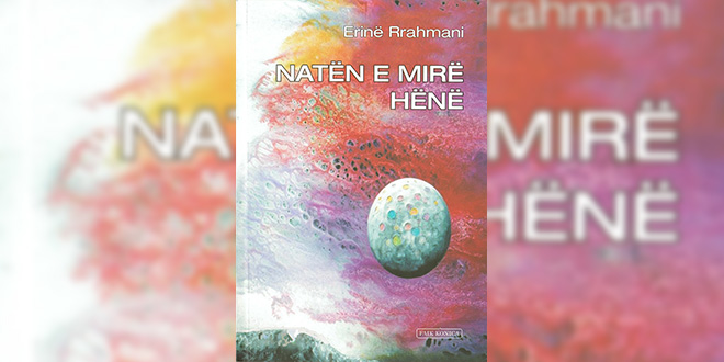 Shefqet Dibrani: Peisazhi psikologjik dhe mozaiku poetik i përmbledhjes poetike, NATËN E MIRË HËNË“