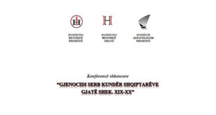 Më 7 dhe 8 prill mbahet konferenca shkencore, “Gjenocidi serb kundër shqiptarëve gjatë shek. XIX-XX”