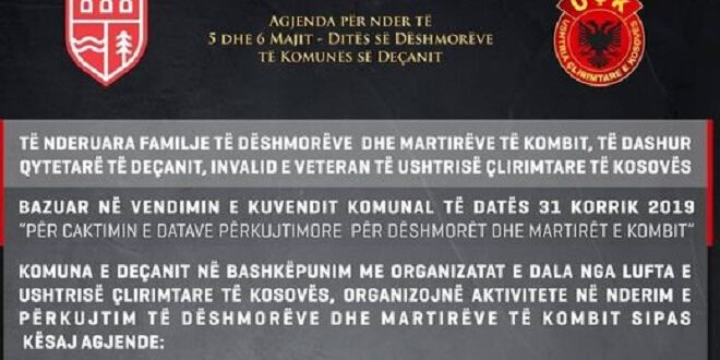 Komuna  e  Deçanit  në  bashkëpunim me  Organizatat e Dala  nga Lufta  organizojnë aktivitete në nderim e përkujtim të bëshmorëve dhe martirëve të Kombit