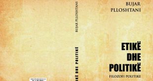 Ermira Babamusta: Doli nga shtypi libri filozofi politike “Etikë dhe Politikë” i autorit Bujar Plloshtani