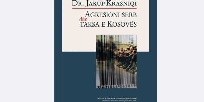 Doli nga shtypi libri më i ri i Dr. Jakup Krasniqit, “Agresioni serb dhe taksa e Kosovës”