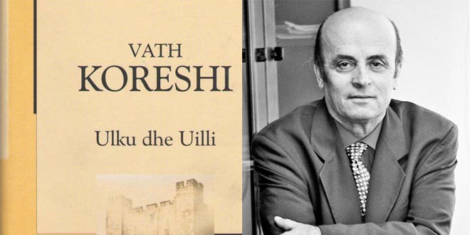 Ahmet Qeriqi: Romani: Ulku dhe Uilli" i Vath Koreshit trajton një temë universale të shoqërisë njerëzore