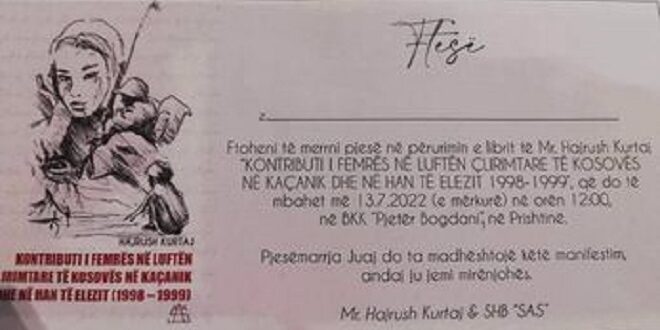 Me 13 korrik 2022 bëhet përurimi i librit” Kontributi i femrës në luftën çlirimtare të Kosovës, në Kaçanik dhe në Han të Elezit 1998-1999”të autorit Hajrush Kurtaj