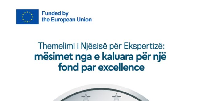 Sot, Instituti GAP ka publikuar raportin “Themelimi i Njësisë për Ekspertizë: mësimet nga e kaluara për një fond par excellence.”