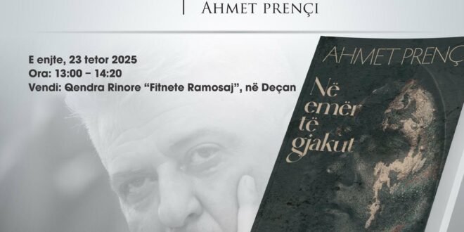 Nesër më 23 tetor promovohet libri  Në emër të gjakut  të autorit Ahmet Prençi