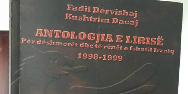 Nesër në Deçan promovohet libri ,,Antologjia e Lirisë,, (për dëshmorët dhe të rënët e fshatit Irzniq 1998-1999)