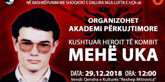 Me 29 dhjetor 2018 në Mitrovicë, mbahet Akademi përkujtimore kushtuar heroit të kombit Mehë Uka