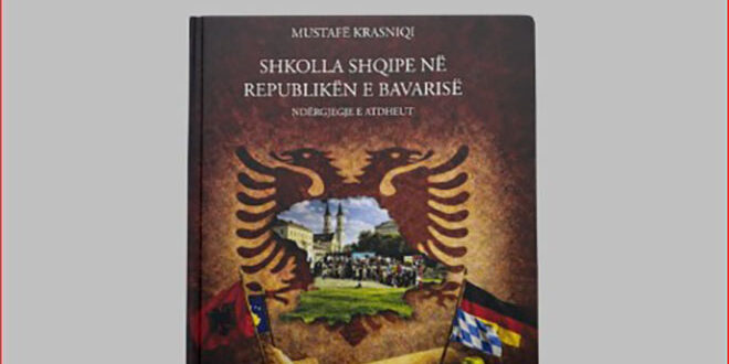 Isuf Bytyçi: MONOGRAFIA “SHKOLLA SHQIPE NË REPUBLIKËN E BAVARISË – NDËRGJEGJE E ATDHEUT” – NJË DOKUMENT VLERËSIMI, SE MËRGATA SHQIPTARE ËSHTË AMBASADORE E KOMBIT