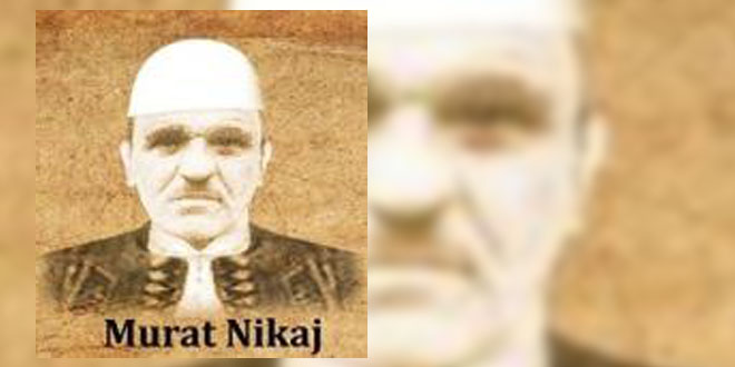 Murat Nikaj, (1905-1969) luftëtar i përkushtuar i Lëvizjes Kombëtare