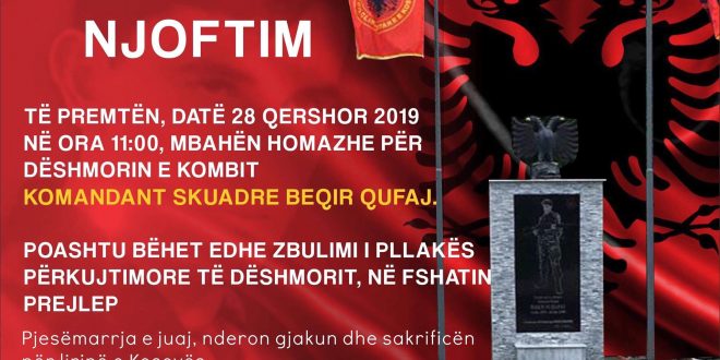 Në fshatin Preljep të Deçanit nesër zbulohet pllaka përkujtimore për dëshmorin e kombit, Beqir Qufaj