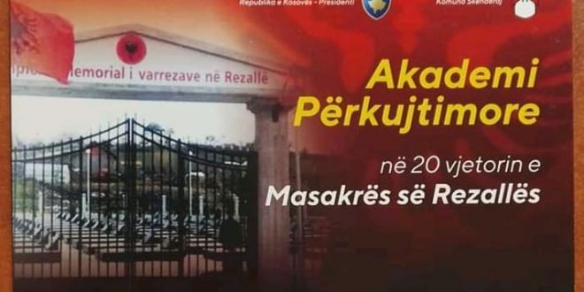 Nën përkujdesjen e kryetarit Thaçi mbahet Akademi përkujtimore në 20 vjetorin e masakrës së Rezallës