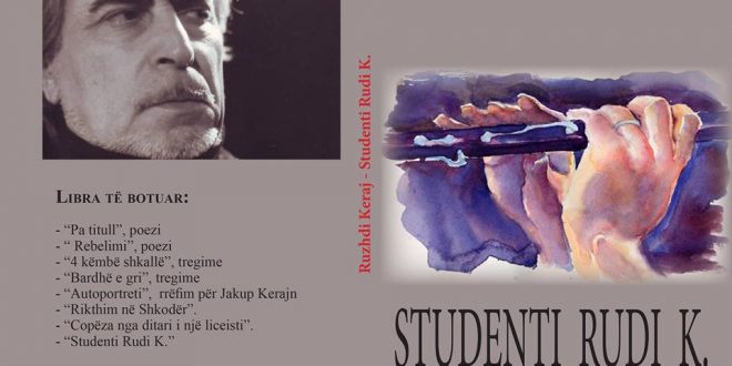 Dr. Skënder Demaliaj: Veçoritë psikologjike të jetës studentore në librin: "Studenti Rudi K", i autorit, Ruzhdi Keraj