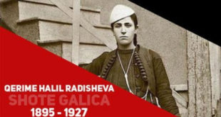 94 vjet nga vdekja në varfëri dhe keqtrajtim e heroinës, Shote Galica, (Qerime Halil Radisheva 1895 – 1927)